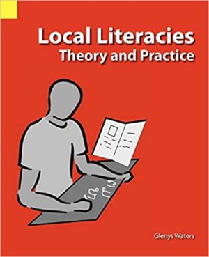 Local Literacies: Theory and Practice