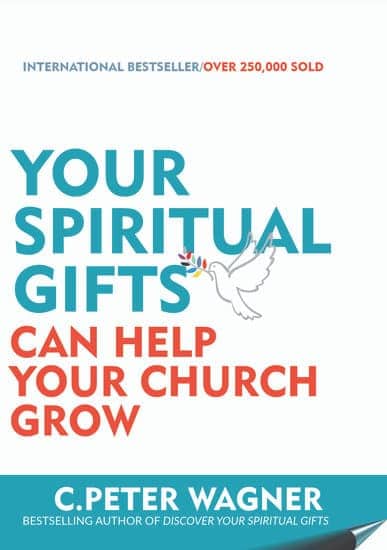 Your Spiritual Gifts Can Help Your Church Grow: Guide to Discovering and Understanding Your Unique Spiritual Gifts