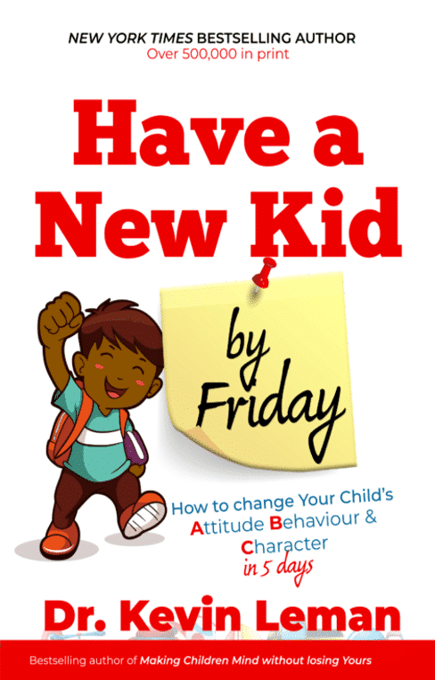 Have a new Kid by Friday by Dr. Kevin Leman