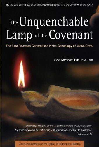 The Unquenchable Lamp of the Covenant: The First Fourteen Generations in the Genealogy of Jesus Christ (Book 3)