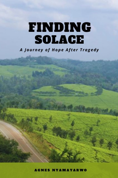 Finding Solace  – A journey of Hope after Tragedy