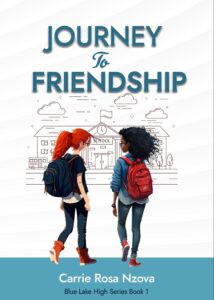 JOURNEY TO FRIENDSHIP by Carrie Rosa Nzova