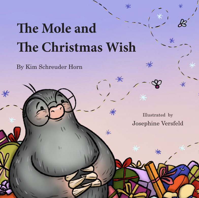 The Mole and the Christmas Wish By Kim Schreuder