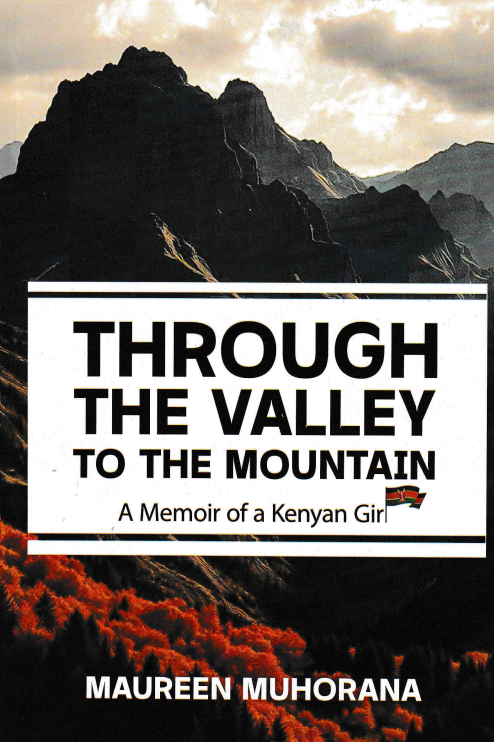 Through the Valley to the Mountain By Maureen Muhorana