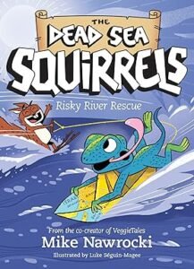 Risky River Rescue (The Dead Sea Squirrels)