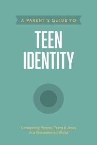 A Parent’s Guide to Teen Identity by Axis