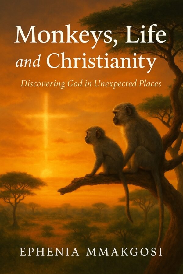Monkeys, Life and Christianity by Ephenia Mmakgos